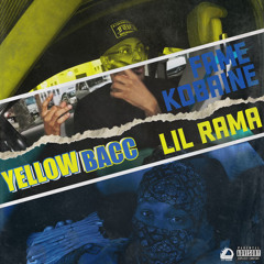 YELLOWBACC FT. FAME KOBAINE