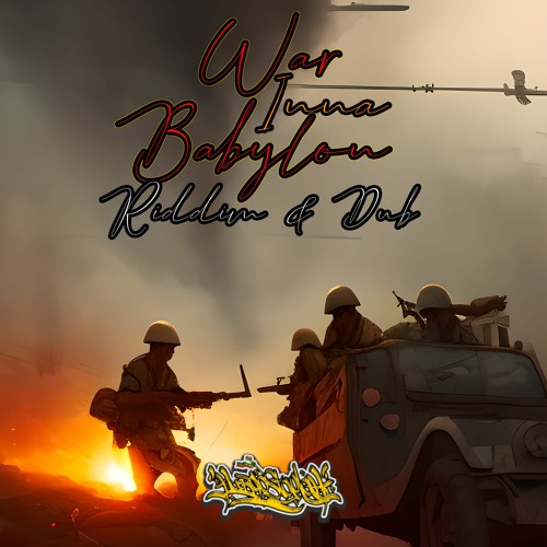 War Inna Babylon Riddim