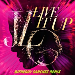 Jennifer Lopez - Live It Up (DJFreddy Sanchez Remix)