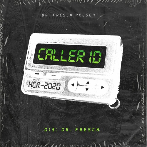 Dr. Fresch - CALLER ID: 013