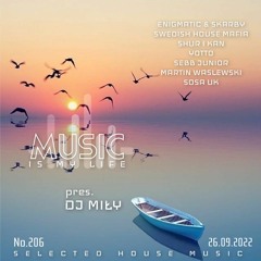 DJ MIŁY -music Is My Life No.206 Selected House Music (26.09.2022)
