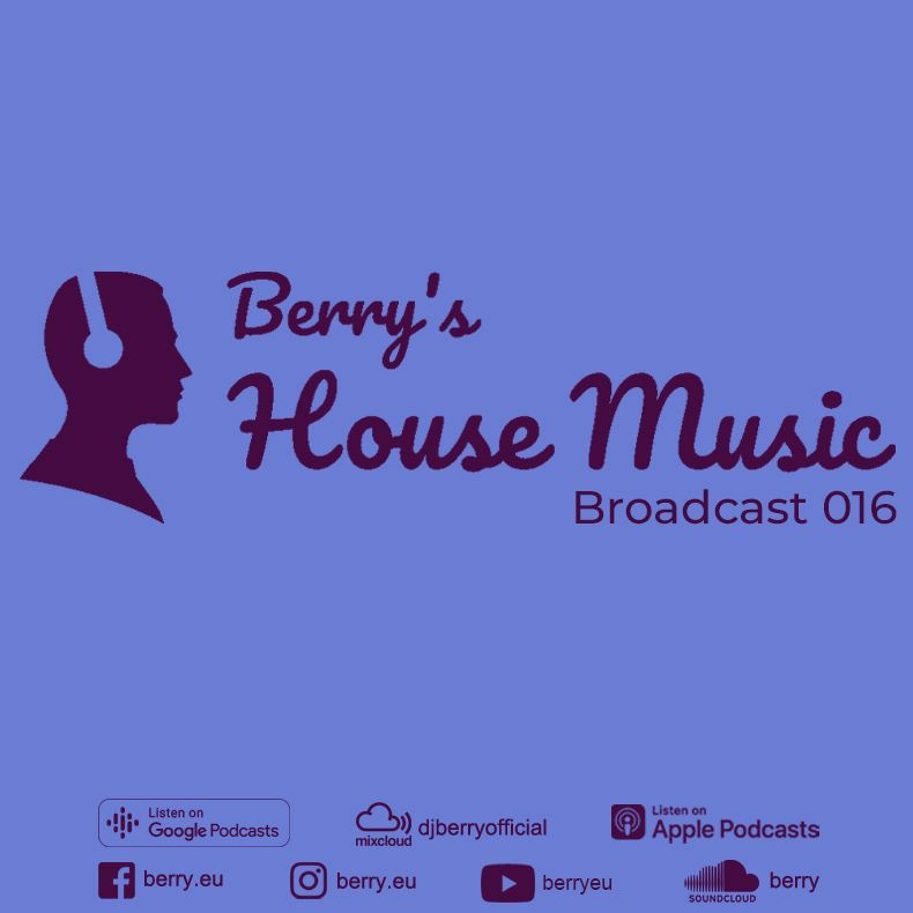 Berry\'s House Music Broadcast