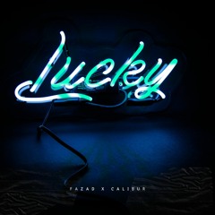 FaZaD x CALIBUR - LUCKY