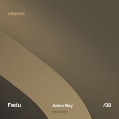 Fedu - Aniva Bay (Original Mix)