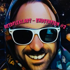acidflexi.art - Endstation numero Dos- 2025-09-26.mp3