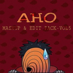 AHO Mashup Edit Pack - Vol 5(BUY= FREEDOWNLOAD)