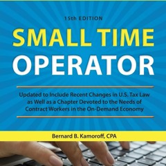 Read Small Time Operator: How to Start Your Own Business, Keep Your Books, Pay