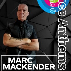 Marc Mackender - Dance Anthems Volume 6