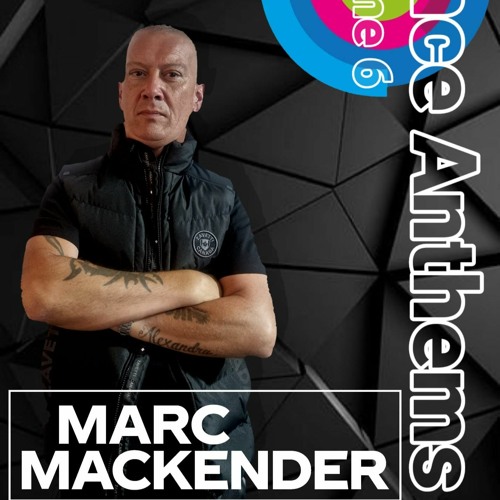Marc Mackender - Dance Anthems Volume 6