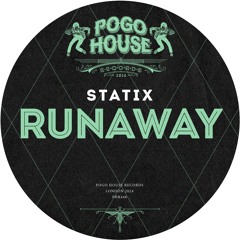 STATIX - Runaway [PHR448] Pogo House Rec