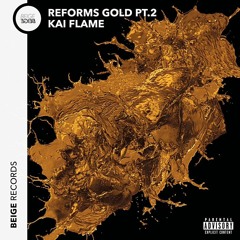 Reforms Gold Pt.2