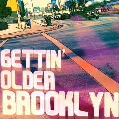 Gettin' Older