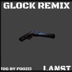 glock remix ( og by foozi)  prod. kindenthethird