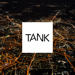 TANK - DOWN TEMPO LOUNGE MIX