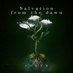 Salvation From The Dawn (Ovnew Remix)