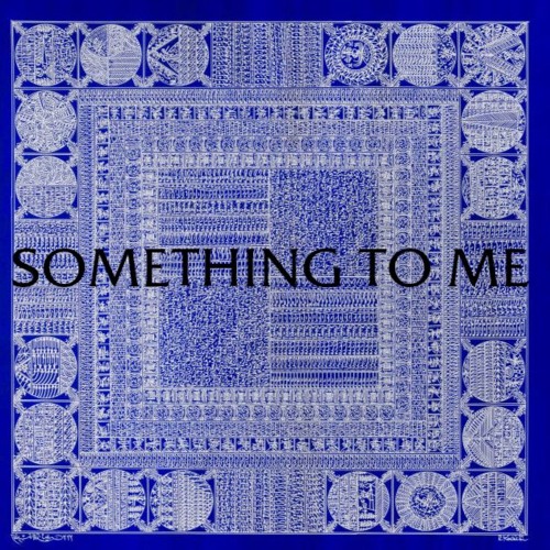 Something To Me (Prod. Ill Instrumentals)