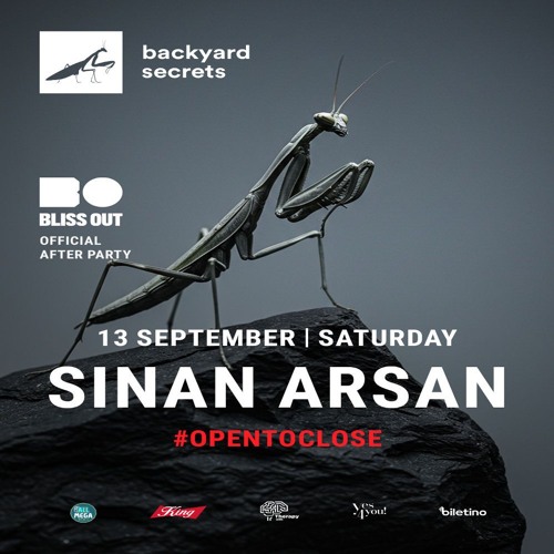 Sinan Arsan @ backyard secrets  - #OPENTOCLOSE (blissout after) 13.09.25