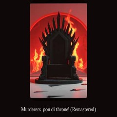 murderers--pon-di-throne!-(remastered).mp3