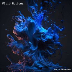 Fluid Motions | Basic InNature