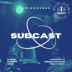 SUBCAST 022 - JUNGLE.KAT - Drum And Bass