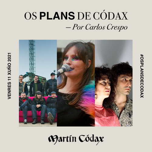 Stream Os plans de Codax (11/06/2021) by BodegasMartínCódax | Listen ...