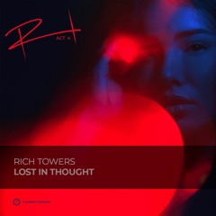 Rich Towers - Lost In Thought (Original Mix)