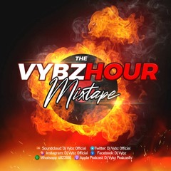 The Vybz Hour Mixtape 29