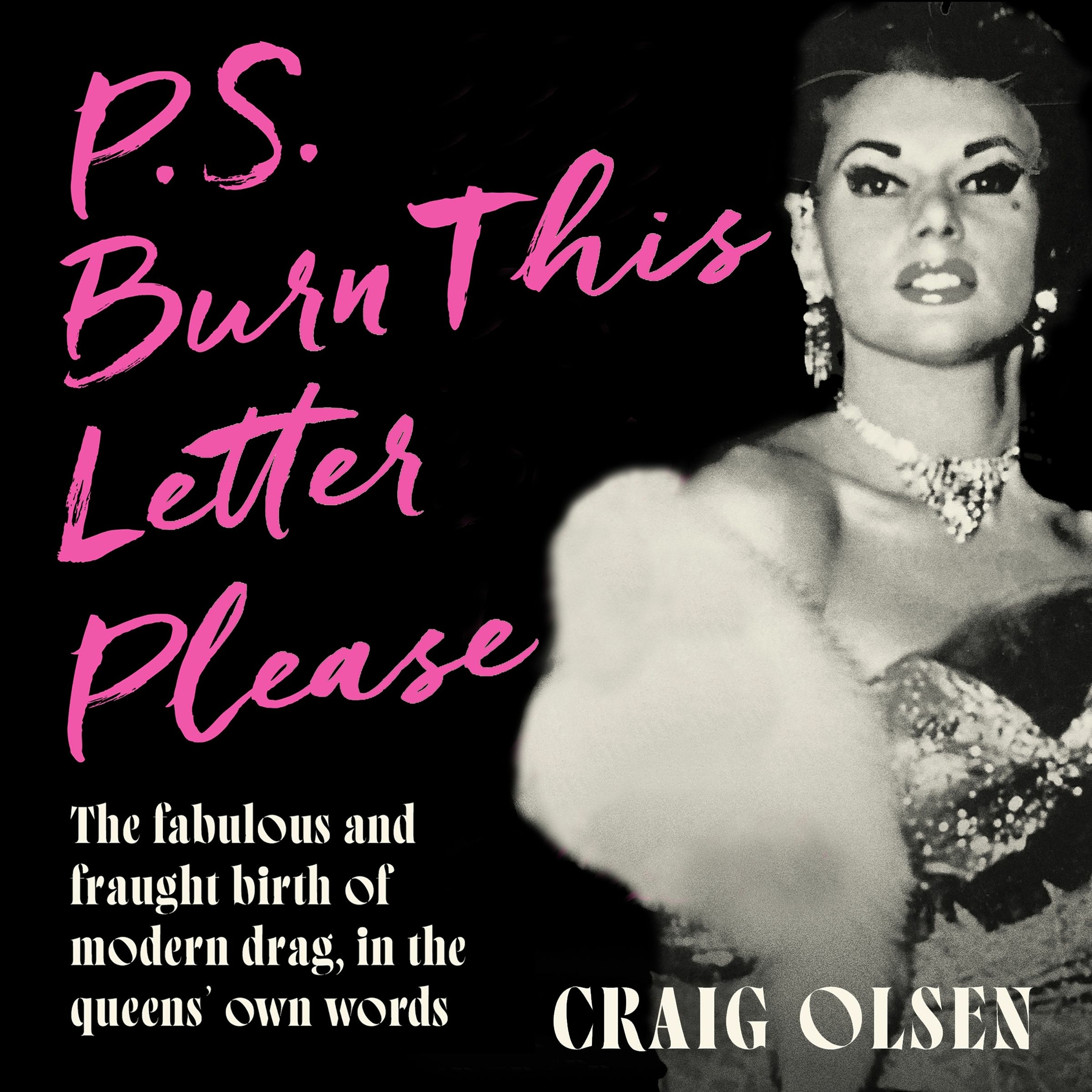 P.S. Burn This Letter Please by Craig Olsen, read by Tony Casey (Audiobook extract) P.S. Burn This Letter Please by Craig Olsen, read by Tony Casey (Audiobook extract)