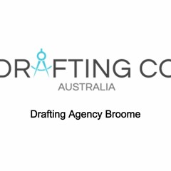 Drafting Agency Broome