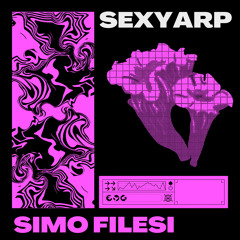 [FREE DL] Simo Filesi - SEXYARP