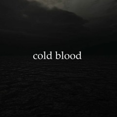Cold Blood ft. Siobion (prod. Ayzee x HeyRick)