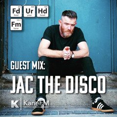 Feed Your Head Guest Mix: Jac the Disco