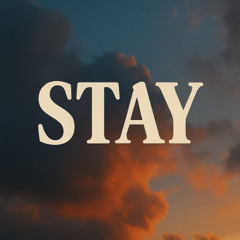 STAY