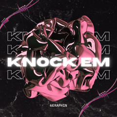 KNOCK EM