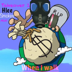 "When I Walk" Hlee x Juju King x Kidd Savage
