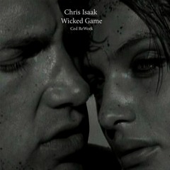 Chris Isaak - Wicked game(Ced ReWork Remix) Club Mix