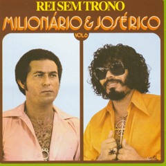 Milionario e José Rico - Quem disse que esqueci 