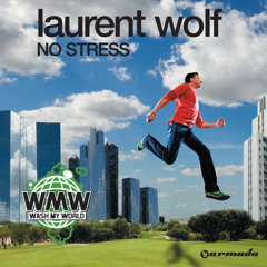 Laurent Wolf - No Stress (Original Club Mix)