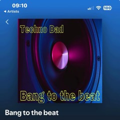 Bang to the beat