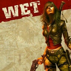 WET Soundtrack - She's Lost Control