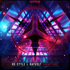 Re-Style & Rayvolt - Enrapture (Rapture)