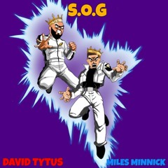 S.O.G ft. Miles Minnick