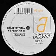 Liquid Crystal - The Power Within (Remix)