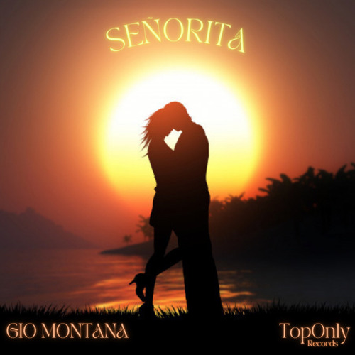 Stream SEÑORITA by GIO MONTANA | Listen online for free on SoundCloud