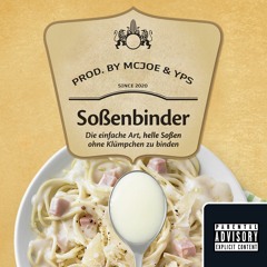 Soßenbinder (prod. by McJoe & YPS)