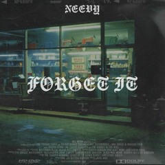 NEEVY-FORGET IT (HIP HOP)