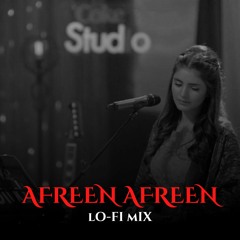 Afreen Afreen (Lo-fi Mix)Rahat  Fateh Ali Khan, Momina Mustehsan | Lofi 2307 | Coke Studio