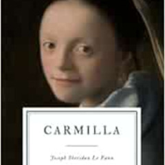 [Read] KINDLE 📂 Carmilla by Joseph Sheridan Le Fanu [PDF EBOOK EPUB KINDLE]
