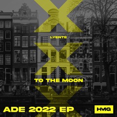 Lyente - To The Moon (Radio Edit)