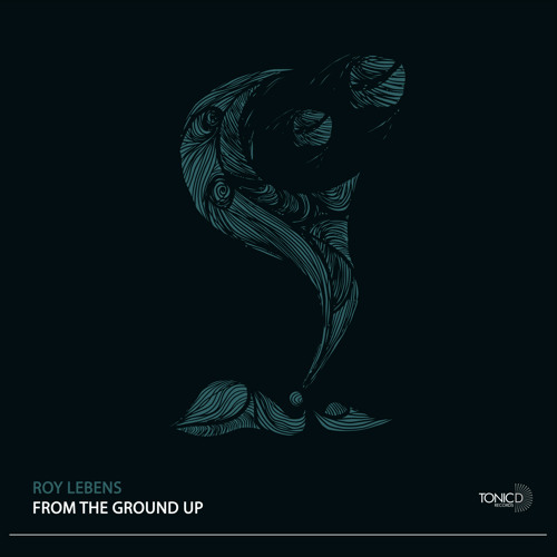 TDR163 || Roy Lebens - From The Ground Up(Original Mix)[From The Ground Up] OUT NOW!!